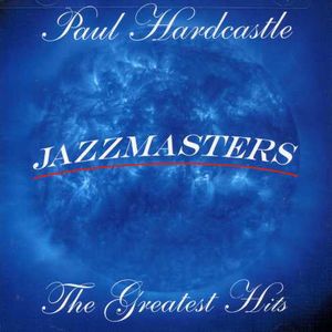 Jazzmasters: Greatest Hits