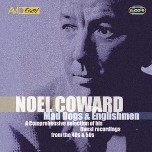 Mad Dogs and Englishmen , Noël Coward