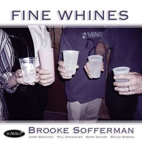 Fine Whines , Brooke Sofferman