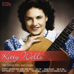 Her Great Hits and Duets , Kitty Wells