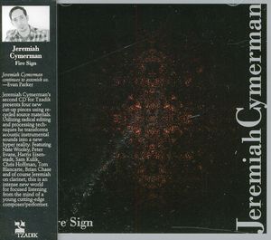 Fire Sign , Jeremiah Cymerman