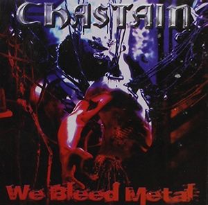 We Bleed Metal , Chastain