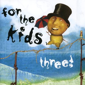 For the Kids Three /  Various , Various Artists
