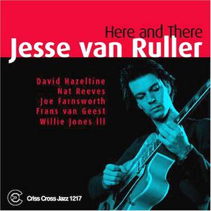 Here and There , Jesse Van Ruller