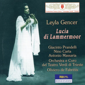 Lucia Di Lammermoor , Leyla Gencer