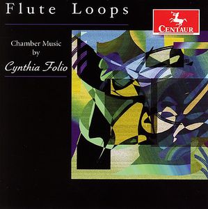 Flute Loops: Chamber Music , Cynthia Folio