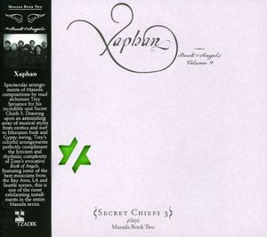 Xaphan: Book Of Angels, Vol. 9 , Secret Chiefs 3