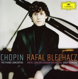 Piano Concertos , Rafal Blechacz