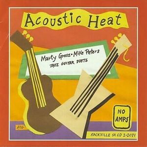Acoustic Heat: Jazz Guitar Duets , Marty Grosz