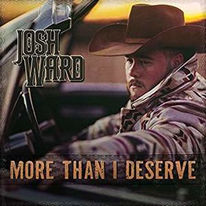 More Than I Deserve , Josh Ward