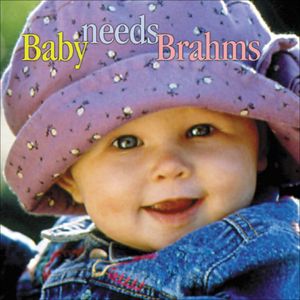 Baby Needs Brahms / Various , Various Artists