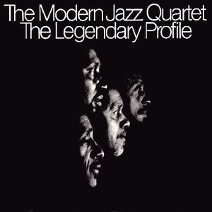 Legendary Profile , The Modern Jazz Quartet