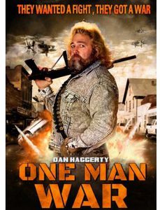 One Man War , Dan Haggerty