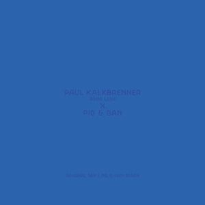 Boexig Leise (Pig & Dan Remix) , Paul Kalkbrenner