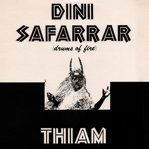 Dini Safarrar (drums Of Fire) , Mor Thiam