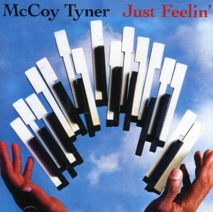 Just Feelin , McCoy Tyner