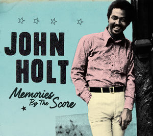 Memories By The Score , John Holt