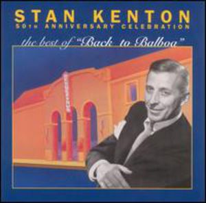 Best of Back to Balboa , Stan Kenton