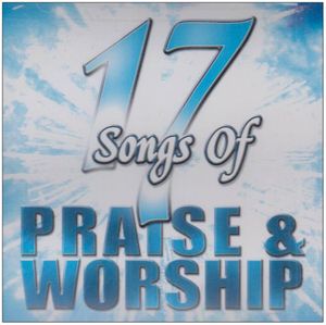 17 Songs Of Praise and Worship , Various Artists