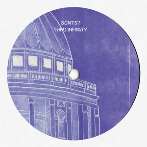 Thru Infinity , Scntst