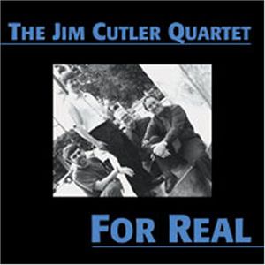For Real , Jim Cutler