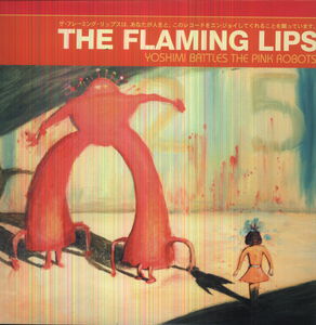 Yoshimi Battles the Pink Robots , The Flaming Lips