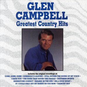 Greatest Country Hits , Glen Campbell