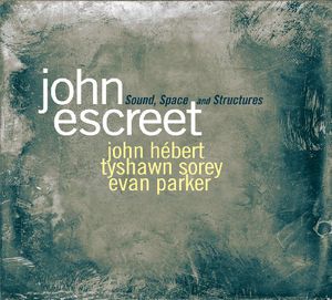 Escreet, John : Sound Shapes & Structures , John Escreet