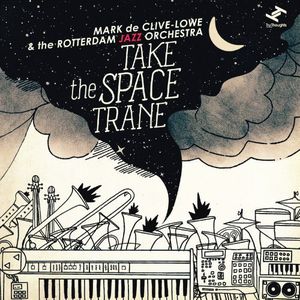 Take the Space Trane , Mark de Clive-Lowe