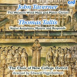 Western Wind Mass & Mater Christi , Choir of New College Oxford