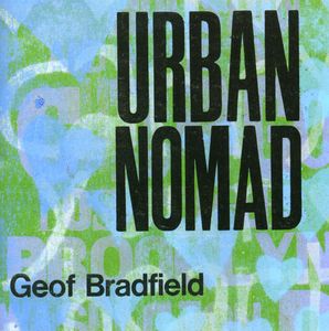 Urban Nomad , Geof Bradfield