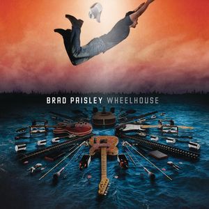 Wheelhouse , Brad Paisley