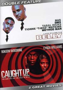 Belly & Caught Up , Nasir Jones