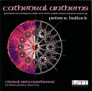 Cathedral Anthems , Choral Arts Northwest