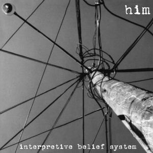Interpretive Belief System , HiM