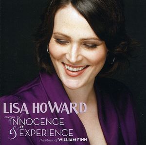 Songs Of Innocence and Experience: The Songs Of William Finn , Lisa Howard