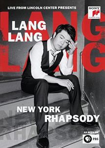Live at Lincoln Center Presents: Lang Lang: New York Rhapsody [Import] 