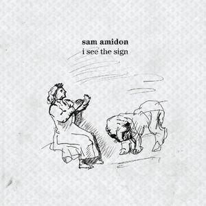 I See the Sign , Sam Amidon