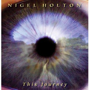 This Journey , Nigel Holton