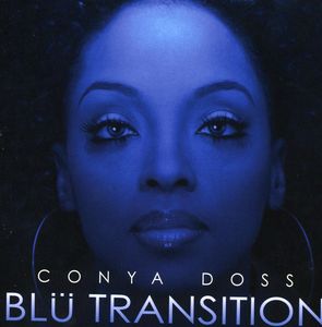 Blu Transition , Conya Doss
