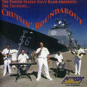 Cruisin Roundabout , United States Navy Band