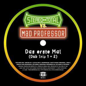 Das Erste Mal Dub Trip Remixes , Stereo Total