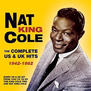 Complete Us & UK Hits 1942-62 , Nat King Cole