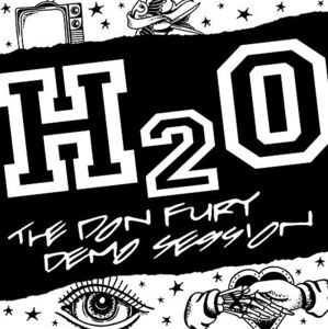 The Don Fury Demo Session , H2O