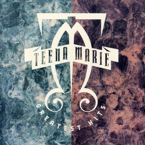 Greatest Hits , Teena Marie