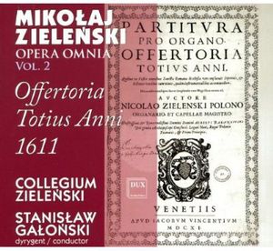 Opera Omnia 2: Offertoria , Stanislaw Galonski