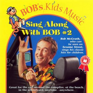 Sing Along With Bob, Vol. 2 , Bob McGrath