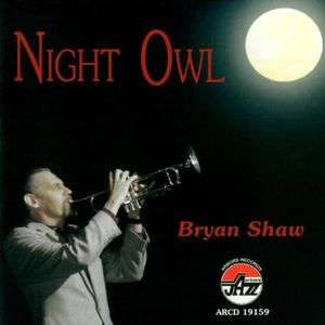 Night Owl , Bryan Shaw