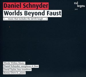 Worlds Beyond Faust , Daniel Schnyder