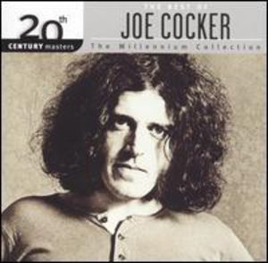 20th Century Masters: Millennium Collection , Joe Cocker
